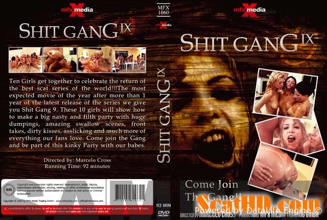 Diana, Bel, Perla, Cristina, Victoria, Raquel, Milly, Ravana, Iris, Darla - MFX-1060 Shit Gang 9 [DVDRip]