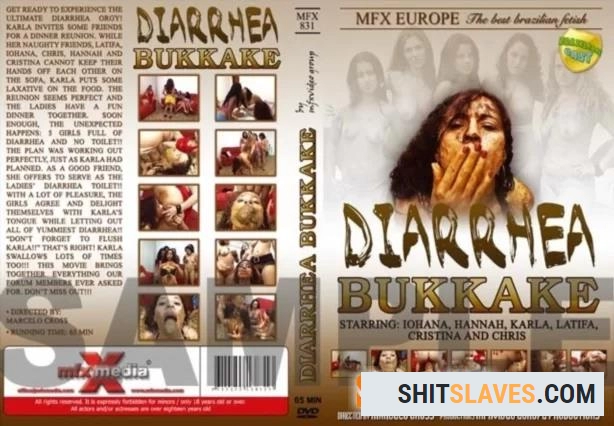 Chris, Hannah, Cristina, Latifa, Iohana Alvez, Karla - Diarrhea Bukkake [DVDRip] (489.6 MB)