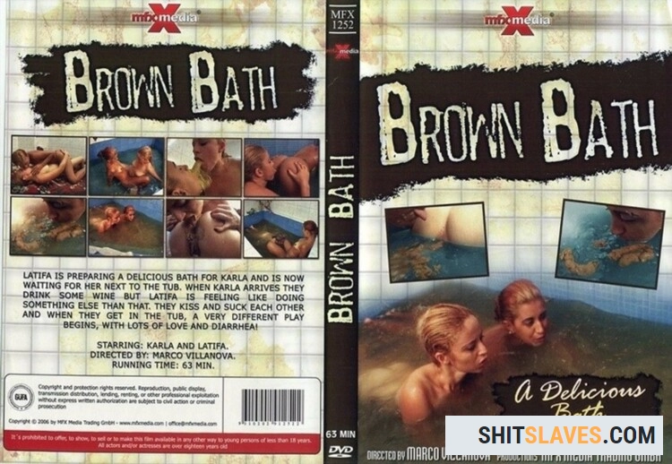 Latifa, Karla - Brown Bath - Scat, Lesbian [DVDRip] (745.8 MB) MFX Media