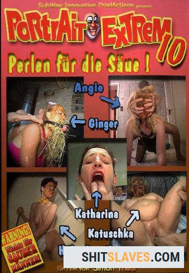 Katharina, Katuschka, Verena - Portrait Extrem 10 - Scat Movies, Copro Films [DVDRip] (700 MB)