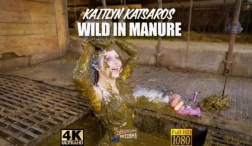 Kaitlyn Katsaros - Kaitlyn Katsaros Wild in Manure -  [FullHD 1080p] (6.49 GB) Scathd.com