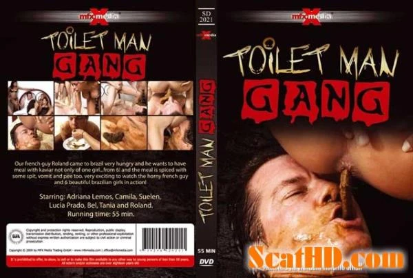 Adriana, Camila, Suelen, Lucia, Bel, Tania and Roland - [SD-2021] - Toilet Man Gang [DVDRip] (578 MB)