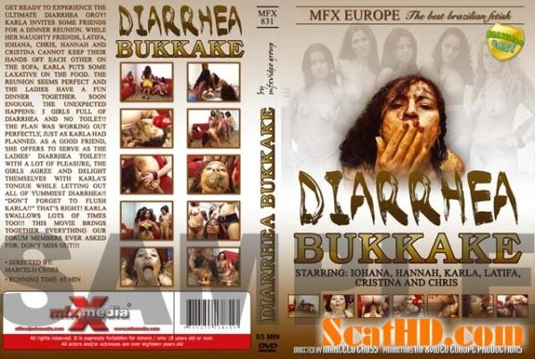 Chris, Hannah, Cristina, Latifa, Iohana Alvez, Karla - Diarrhea Bukkake MFX-831 [DVDRip] (490 MB)