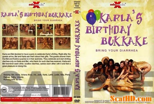 Karla, Bel, Victória, Jade, Perla, Raquel, Latifa, Iohana Alvez, Iris, Darla, Milly, Leslie, Tatthy - Karla's Birthday Bukakke - Bring Your Diarrhea [DVDRip] (446 MB)